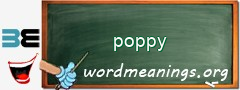 WordMeaning blackboard for poppy